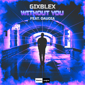 GIXBLEX - Without You