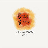 Beau Black - Halfway There EP