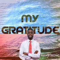 Armstrong - My Gratitude