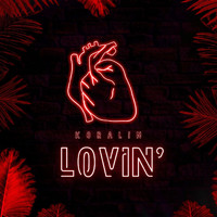 Koralin - Lovin'