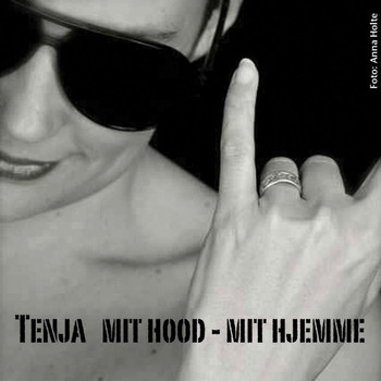 Tenja - Mit Hood: Mit Hjemme