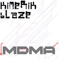 Kimerik Blaze - MDMA (Explicit)