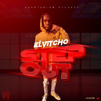 Elvitcho - Step Out (Explicit)