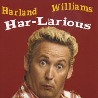 Harland Williams - Har-Larious (Explicit)