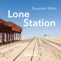 Dagobert Böhm - Lone Station