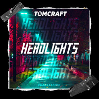 Tomcraft - Headlights