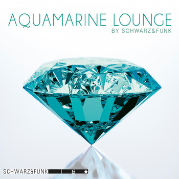 Schwarz & Funk - Aquamarine Lounge