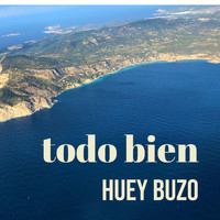 Huey Buzo - Todo Bien