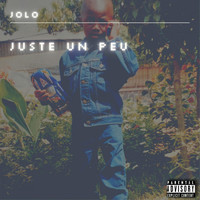 Jolo - Juste un peu (Explicit)