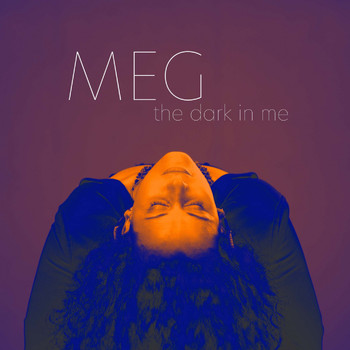 Meg - The Dark in Me