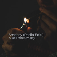 Alias Frank Omaley - Smokey (Radio Edit)