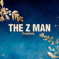 The Z Man - Promises