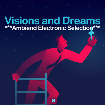 Various Artists - Visions and Dreams (Ambiend Electronic Selection)