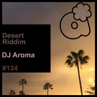 DJ Aroma - Desert Riddim