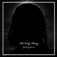 Zachary James - The Only Thing (Single)