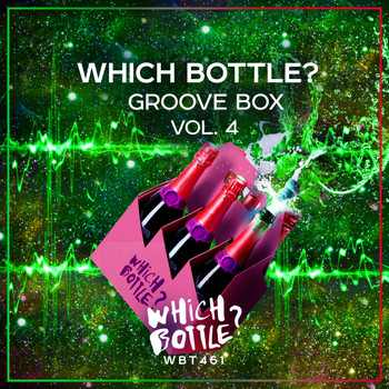Various Artists - Which Bottle?: GROOVE BOX, Vol. 4 (Explicit)