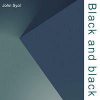 John Syol - Black and black