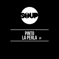 Pinto (NYC) - La Perla EP
