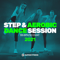 SuperFitness - Step & Aerobic Dance Session 2021: 135 bpm/32 count