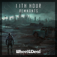 11th Hour - Remnants