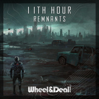 11th Hour - Remnants