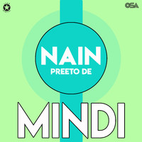 Mindi - Nain Preeto De