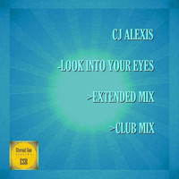 CJ Alexis - Look Into Your Eyes