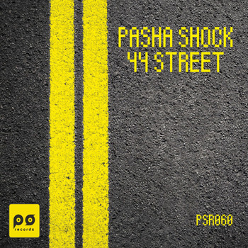 Pasha Shock - 44 Street