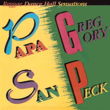 Papa San, Gregory Peck - Regge Dance Hall Sensations