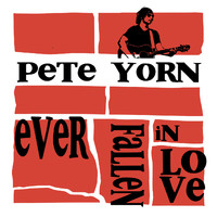 Pete Yorn - Ever Fallen In Love EP