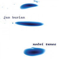 Jan Burian - Noční tanec