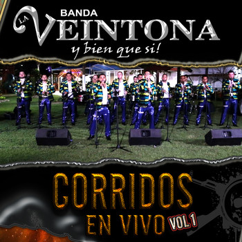 Banda La Veintona - Corridos En Vivo, Vol. 1