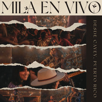 Mila - Mila desde Cayey (En Vivo)
