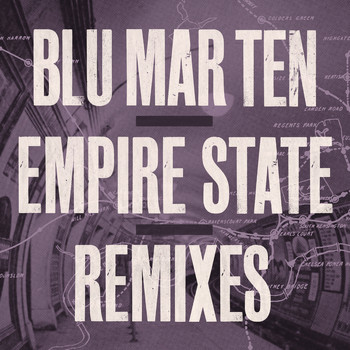 Blu Mar Ten - Empire State Remixes