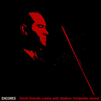 David Oistrakh, Vladimir Yampolsky - Encores