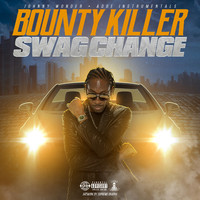Bounty Killer - Swag Change (Explicit)