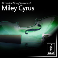 Diamond String Orchestra - Orchestral String Versions of Miley Cyrus