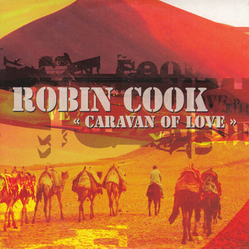 Robin Cook - Caravan Of Love