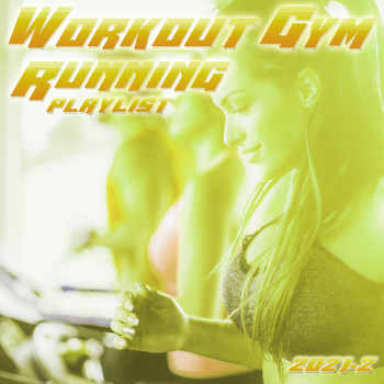 Various Artists - Workout Gym & Running Playlist 2021.2