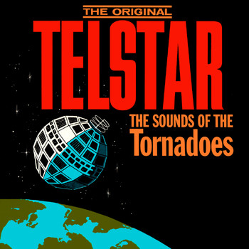 The Tornados - The Original Telstar: The Sounds of the Tornadoes