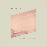 Patiotic - Quiet Clouds