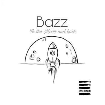 Bazz - To The Moon And Back