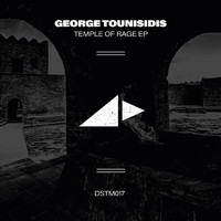 George Tounisidis - Temple of Rage EP