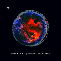 Workleft - Night Watcher