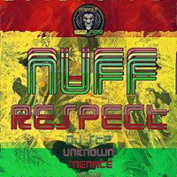 Unknown Menace - Nuff Respect EP