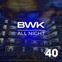 BWK Project - All Night