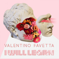 Valentino Favetta - I will learn
