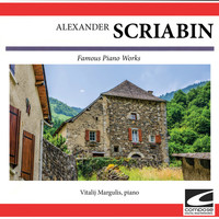 Vitalij Margulis - Scriabin: Famous Piano Works