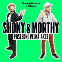 Mojmír Měchura - Shoky & Morthy - Poslední velká akce (Original Motion Picture Soundtrack)