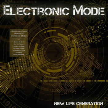 New Life Generation - Electronic Mode (A Personal Cover Tribute to Depeche Mode)